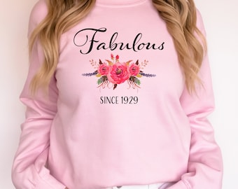 Fabulous since 1929 Sweatshirt - 95th Birthday Gifts for Women - Present for 95 Year Old Female Mom Nana Grandma Her Born in 1929 Turning 95