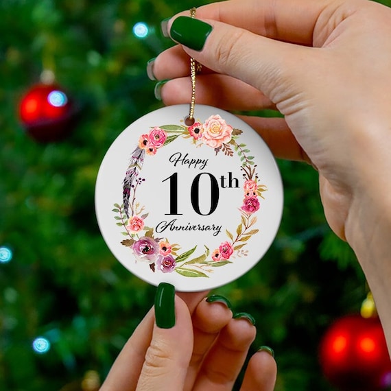 10th Wedding Anniversary Christmas Ornament Happy 10 Year