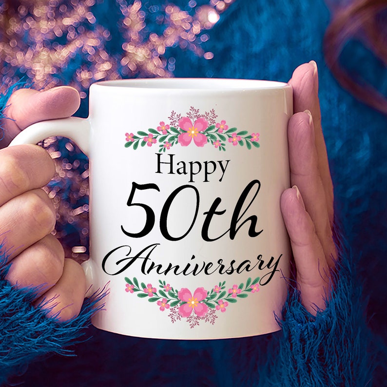 Happy 50th Anniversary Coffee Mug Wedding Ts For Her 50 Etsy