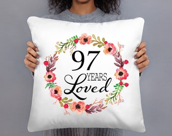 97th Birthday Gifts for Women - 97 Year Old Female - 97 Years Loved - Throw Pillows for Her Mom Grandma Best Gift Ideas - Case w/ stuffing