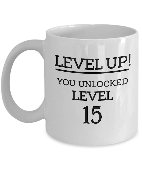 Personalized Birthday Mug Gift for 15 Year Old Boy, Gift for Boy 15 Years  Old, Birthday Gifts for Son, Gift for Gamer Men, Level 15 Unlocked 