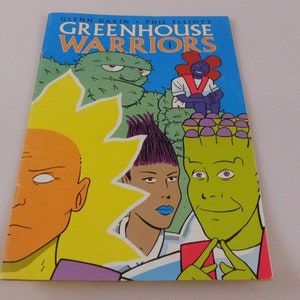 May include: Comic book cover featuring a group of characters with colorful, cartoonish designs. The title of the comic is "Greenhouse Warriors #1" by Glenn Dakin and Phil Elliott.
