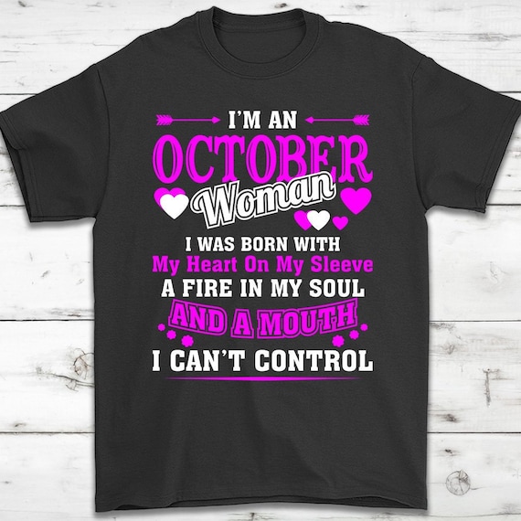 October Woman Personality Birthday TShirt October Birthday Etsy