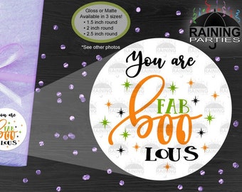 You Are Fab Boo Lous Stickers, Business Tags, Thanks for order, Label Baby Shower Party Seal Packaging Bag Box Jar Gift Halloween Birthday