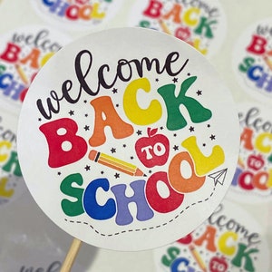 Welcome Back to School Stickers, Classroom Labels, Envelope Seals, Party Favor Tags, First Day of School, Teacher Back in Class, School Year