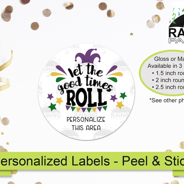 Personalized Let The Good Times Roll Labels, Happy Mardi Gras Stickers Party Envelope Seals Fat Tuesday Favor Laissez Les Bons Temps Rouler