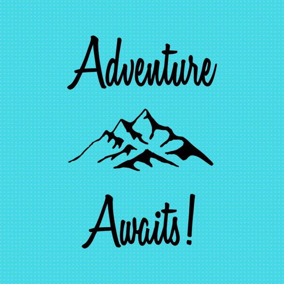 Download Free Adventure Awaits Digital Download Svg Png Files Etsy SVG Cut Files