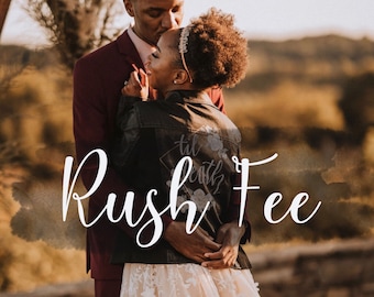 Rush Fee Making & Shipping Within Two Months