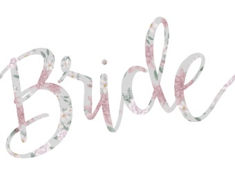 Digital Floral Cursive Bride/ Script Font/ DIY TShirt/Tote/Gift/ PNG Design Download