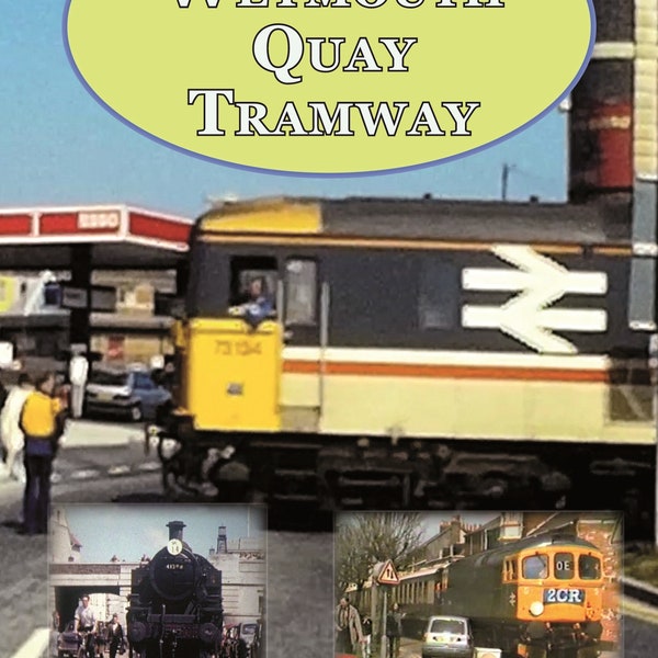 A Tribute to the Weymouth Quay Tramway DVD
