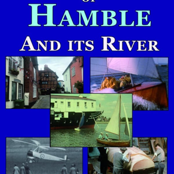 The Village of Hamble and Its River DVD