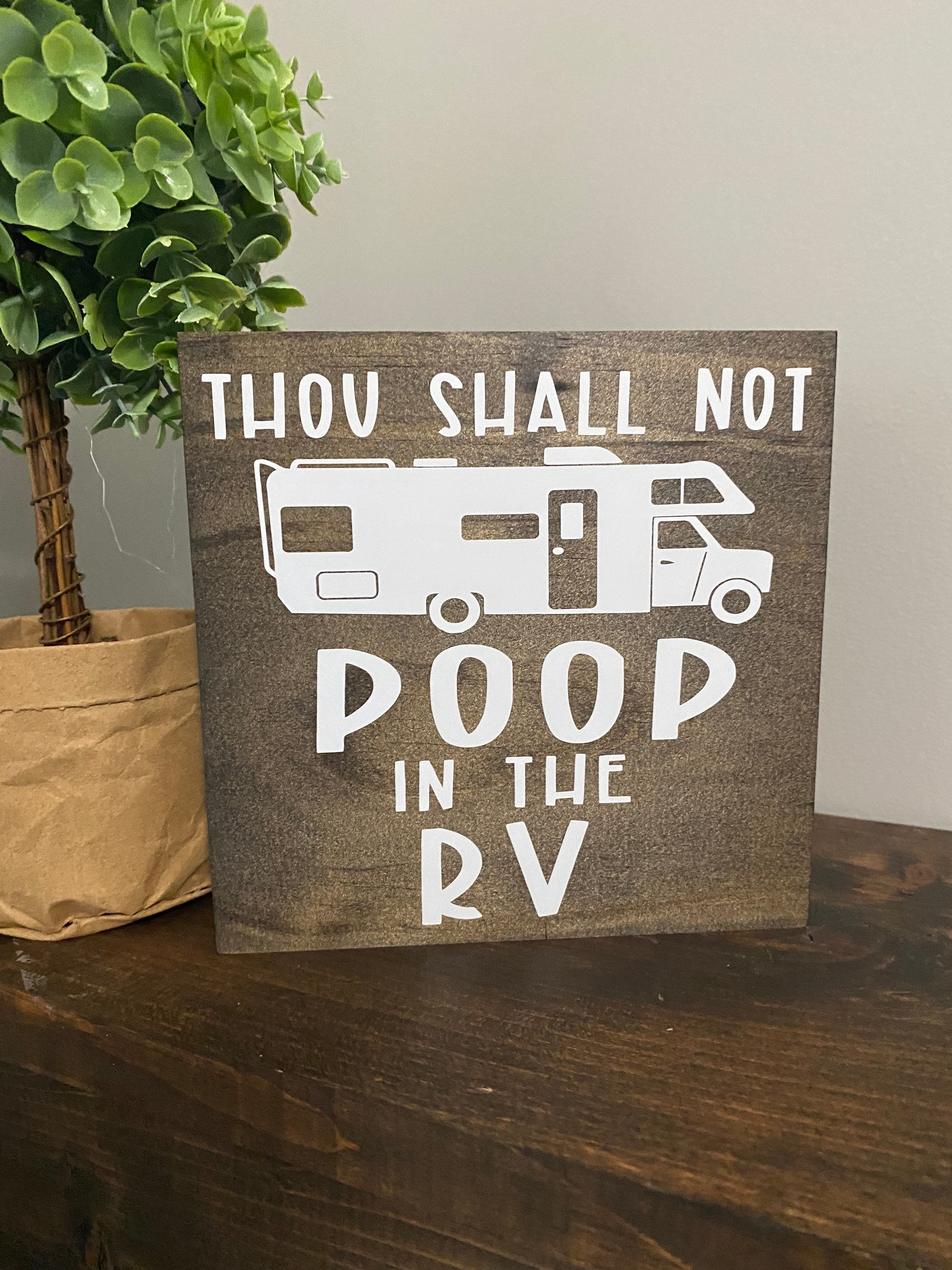 Wood Sign THOU SHALL NOT POOP IN THE CAMPER bathroom rv camping FREE SHIPPING Wood Sign THOU SHALL NOT POOP IN THE CAMPER bathroom rv camping FREE SHIPPING