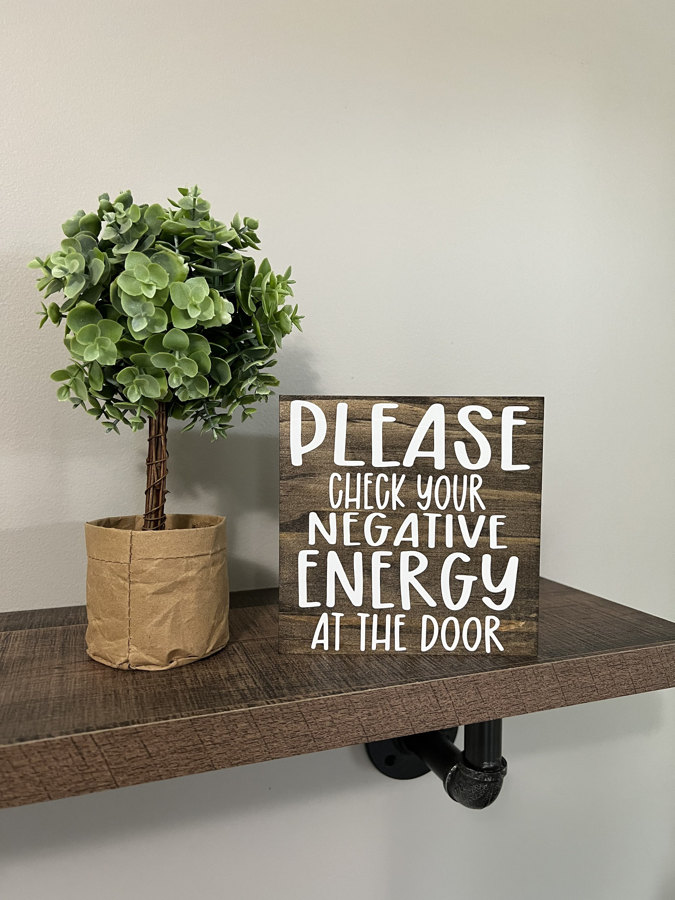Please Check Your Negative Energy at the Door Wood Sign / Motivation ...