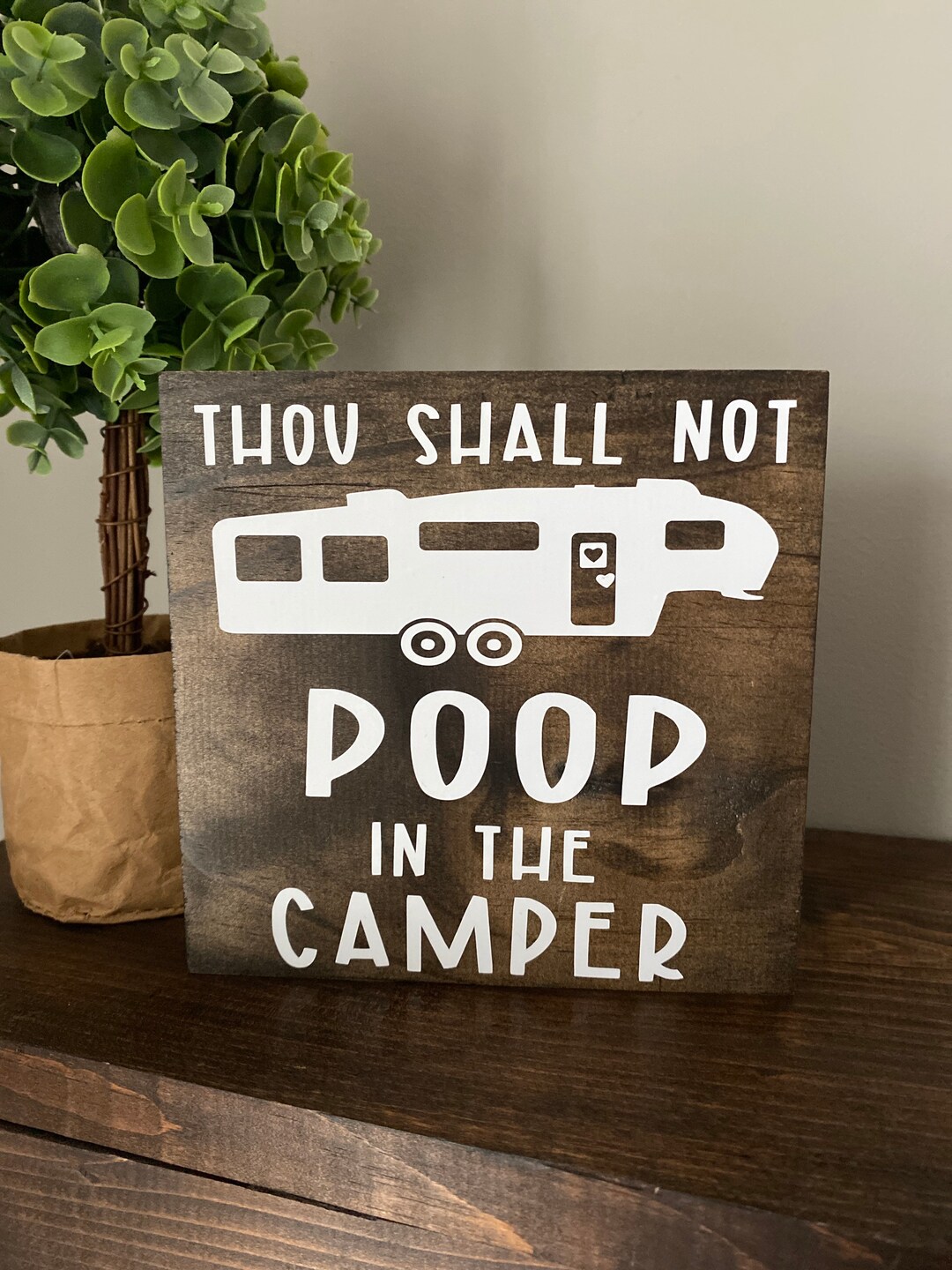 Thou Shall Not Poop in the Camper Wood Sign Bathroom RV farmhouse Decor RV Camper Camping Sign