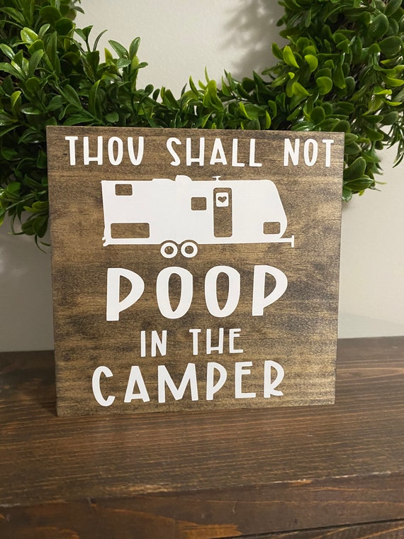 Wood Sign THOU SHALL NOT POOP IN THE CAMPER bathroom rv camping FREE SHIPPING Wood Sign THOU SHALL NOT POOP IN THE CAMPER bathroom rv camping FREE SHIPPING