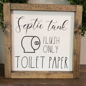 Septic Tank Flush Only Toilet Paper Wooden Sign, Septic System, toilet paper, bathroom decor, please flush only wood sign
