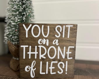 ¡Te sientas en un trono de mentiras! - Letrero con frase de la película Elf - Frase decorativa de Buddy el Elfo - Decoración navideña divertida - Frase navideña - Dicho navideño