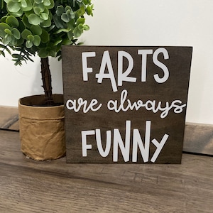 Farts are Always Funny Bathroom Sign , bathroom Decor , Farmhouse Bathroom , Farmhouse Decor, bathroom humor sign