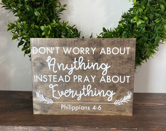 Don’t worry about anything instead pray about everything Wood Sign, Kitchen , Bathroom , Farmhouse Decor, top bathroom signs
