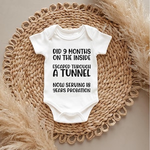 Funny Baby Grow &quot;Did 9 Months on the Inside&quot;