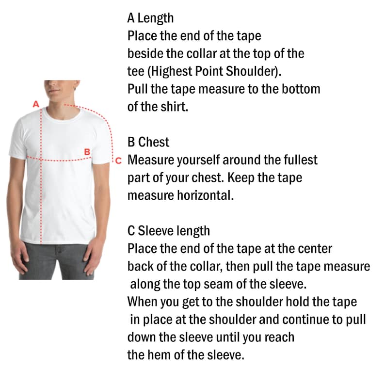 May include: Diagram showing how to measure length, chest, and sleeve length for a t-shirt.  The diagram shows a white t-shirt on a person with lines indicating where to measure.