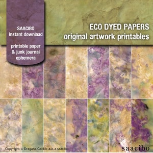 May include: A set of 12 printable digital papers featuring eco-dyed artwork in shades of green, purple, and brown. The papers are perfect for junk journaling, scrapbooking, and other creative projects.  "SAACIBO instant download printable paper & junk journal ephemera" and "ECO DYED PAPERS original artwork printables" are written on the image.