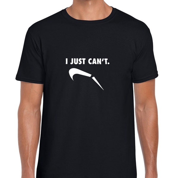 I Just Can't Funny Parody Logo T-shirt en coton imprimé Top Tee Homme Femme Unisexe