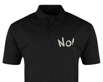 non! Slogan Funny Brodded Homme Cotton Classic Polo Shirt