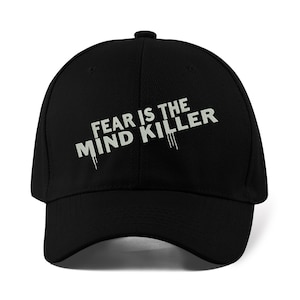Fear is The Mind Killer Embroidered Baseball Cap Dad Hat Sport Cap Unisex