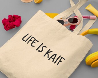 Life Is Kaif Funny Organic Cotton Reusable Tote Shopping Bag