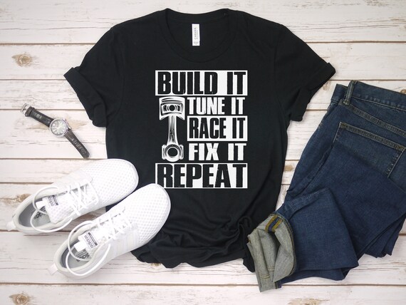 build it tune it fix it repeat gearhead short sleeve unisex etsy etsy