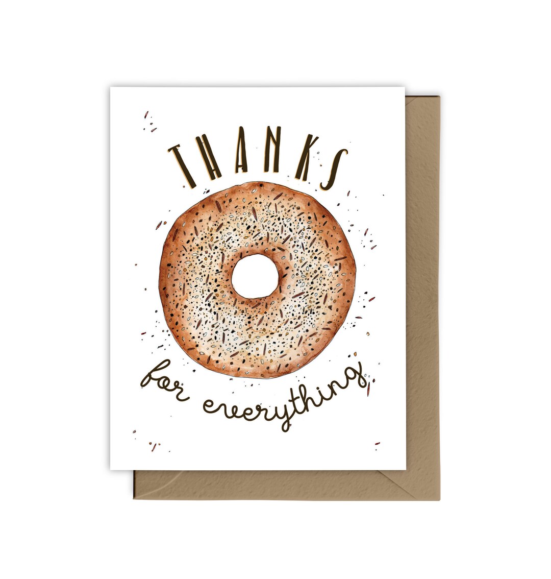 Thanks for Everything Card, Thank You Card, Everything Bagel, Food Pun