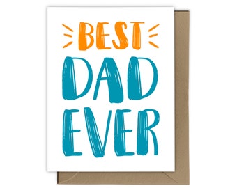 Best Dad Ever Card, Father's Day Card, Dad's Birthday Card