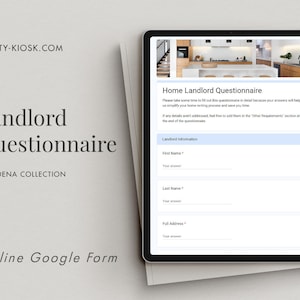 May include: A digital tablet displaying a Google Form titled "Home Landlord Questionnaire". The form asks for the landlord's first name, last name, and full address. The form is designed to simplify the home renting process and save time.