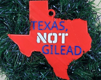 Texas Not Gilead pro-choice ornament decoration