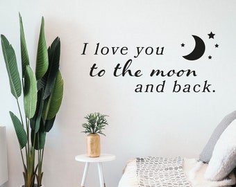 I love you to the Moon and Back Wandtattoo Schlafzimmer Kinderzimmer Sticker Decal Vinyl