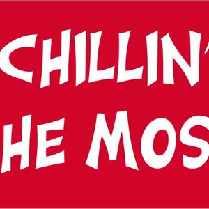 Chillin&#39; The Most Flag