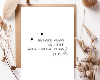 Long Distance Relationship Card Printable | Miss You Card | “Distance Means So Little” | Digital Download