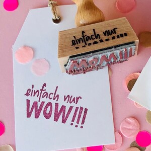 einfach nur WOW ! stempel für glückwunschkarten / für tolle mitarbeiter, kinder, schüler, fürs team … für geburtstage, feiern und jubiläen