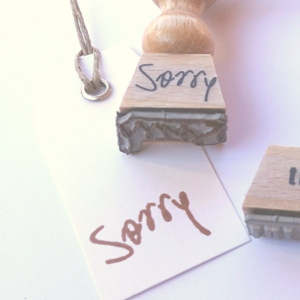 kleines feines stempelchen "sorry" - sag auch mal "entschuldigung!" und "es tut mir leid..." - fehler sind menschlich...