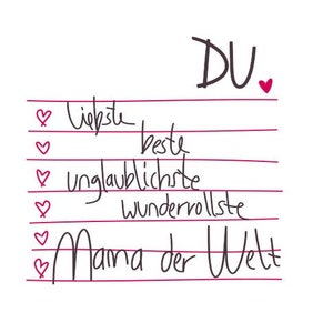 Könnte beinhalten: Eine handgeschriebene Notiz auf liniertem Papier mit Herzen und dem Text "DU" oben. Die Notiz lautet "Liebste beste unglaublichste wundervollste Mama der Welt".