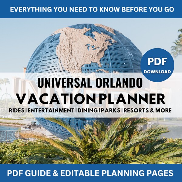 Universal Orlando Vacation Guide and Planner | Cheat Sheets, Vacation Tips, Printable Planning Pages | 2024-2025