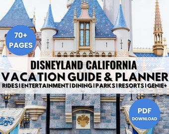 Disneyland Vacation Guide and Planner | 70+ Pages | Cheat Sheets, Vacation Tips, Printable Planning Pages | 2024-2025