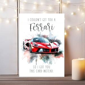 Ik kon geen Ferrari-grappige verjaardagskaart voor Ferarri Lover krijgen gedenkwaardig cadeau voor Supercar-liefhebber verjaardag - 5 x 7 aangepaste wenskaart