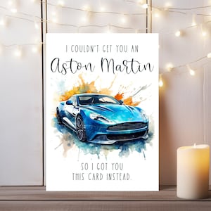 I could not get you an Aston Martin Funny Birthday Card voor Aston Martin Lover Memorable Gift for Supercar Enthusiast Bday 5 x 7 aangepaste kaart