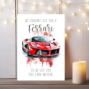 We konden geen grappige Ferarri-verjaardagskaart voor Ferarri Lover krijgen gedenkwaardig cadeau voor Supercar-liefhebber verjaardag - 5 x 7 aangepaste wenskaart