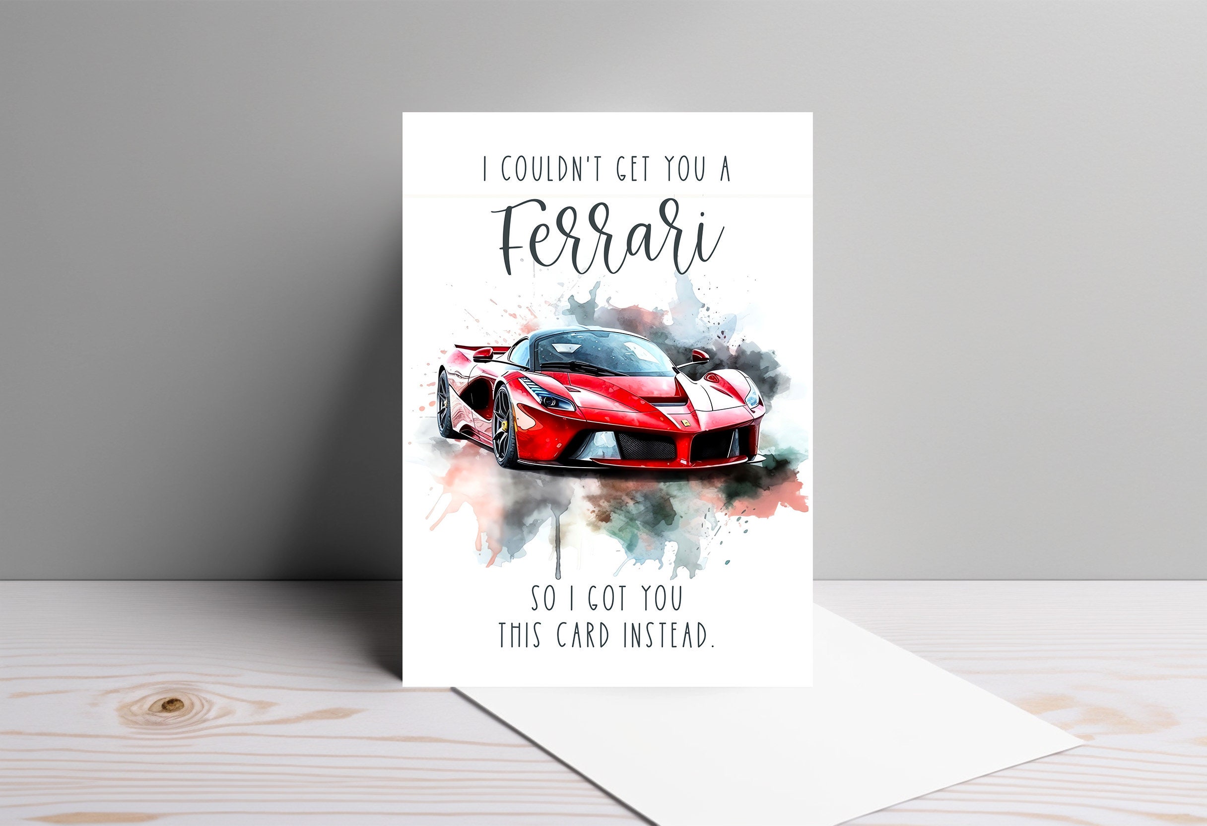 I Couldn't Get You a Ferrari Funny Humorful Birthday Card Ferrari ...