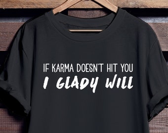 Karma tshirts | Etsy