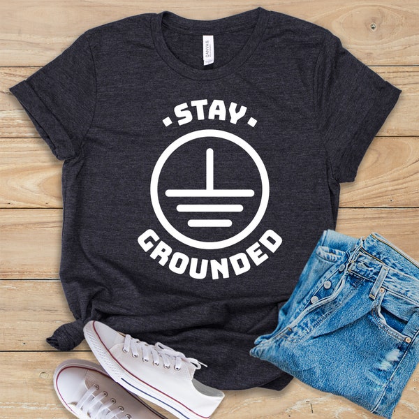 Stay Grounded Shirt • Tank Top • Hoodie • Funny Electrician Tee • Electrician Graduation Gift • Electrician Gift • Electrician Shirt