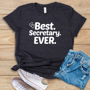 Best Secretary Ever • Shirt • Tank Top • Hoodie • School Secretary • Receptionist • Administrative Assistant • Office Assistant • Secretary